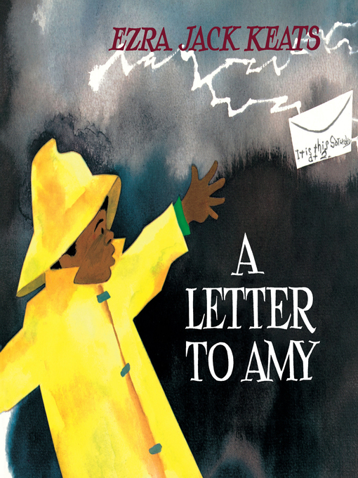 Title details for A Letter to Amy by Ezra Jack Keats - Wait list